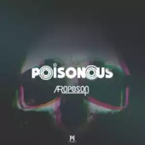 Afropoison - Poisonous